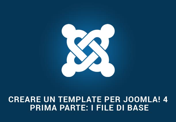 Creare un template per Joomla! 4 prima parte: i file di base