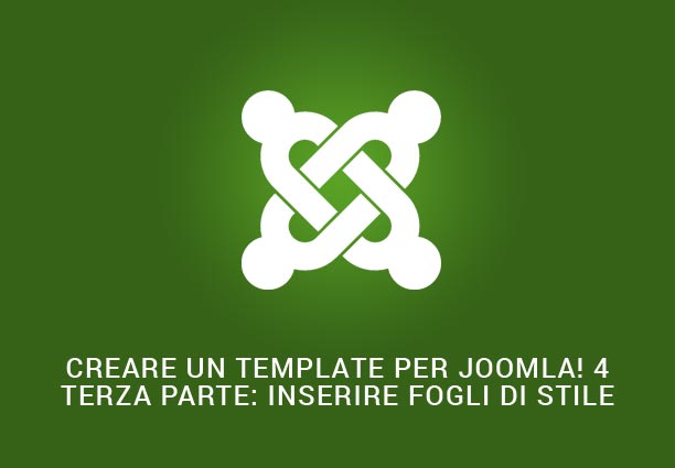 Creare un template per Joomla! 4 terza parte: inserire fogli di stile