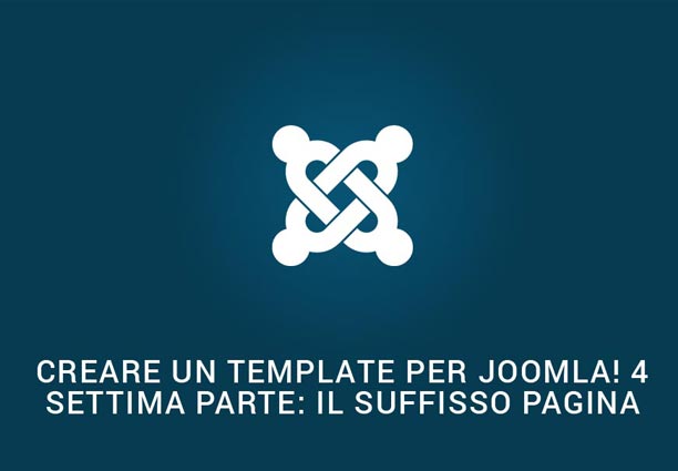 Il suffisso di pagina di Joomla, come utilizzarlo in un template personalizzato